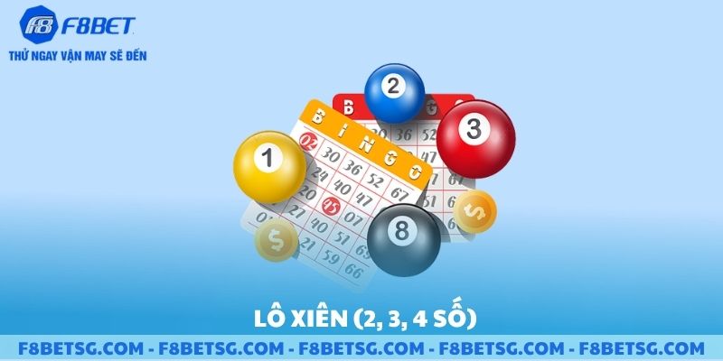 Lô xiên 2 3 4 số