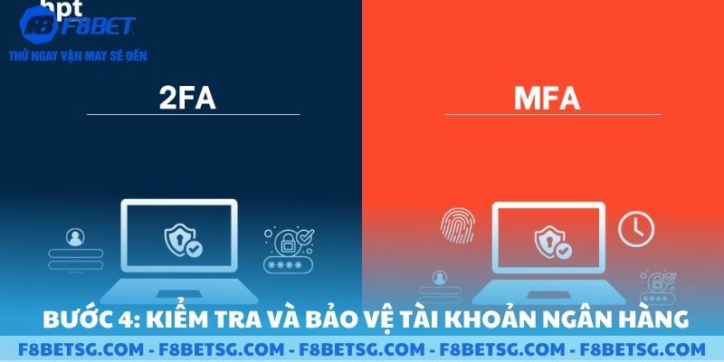 Kiểm tra và bảo vệ tài khoản ngân hàng F8BET
