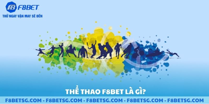 Thể thao F8BET là gì