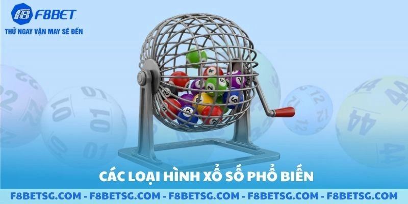 Các loại hình xổ số online F8BET phổ biến