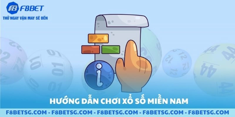 Hướng dẫn chơi xổ số miền Nam