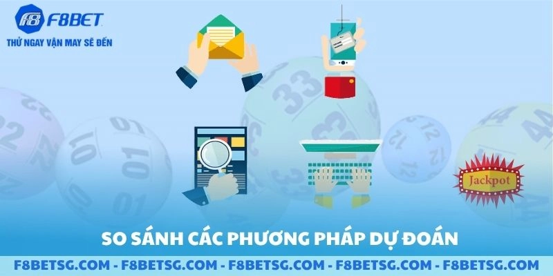 So sánh các phương pháp dự đoán xổ số F8BET