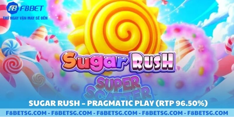 Trò chơi sugar rush RTP 96.50%