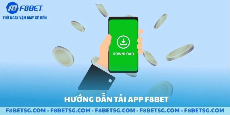 Hướng dẫn Tải App F8BET