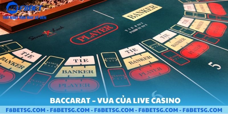 Trò chơi baccarat vua của live Casino F8BET