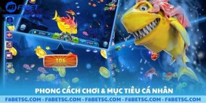 Phong cách chơi và mục tiêu cá nhân
