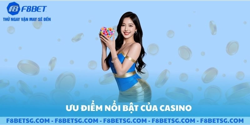 Ưu điểm nổi bật của casino trực tuyến
