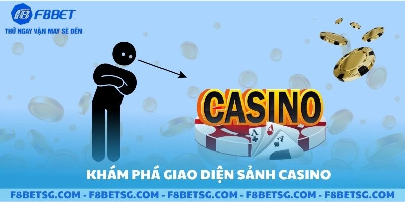 Khám phá giao diện sảnh casino trực tuyến F8BET