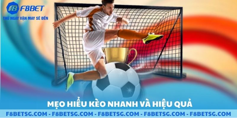 Kèo nhanh và hiệu quả cho bóng đá F8BET